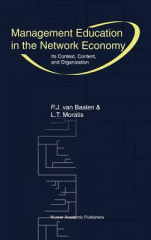 Carte Management Education in the Network Economy Peter J. van Baalen