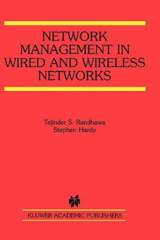 Книга Network Management in Wired and Wireless Networks Tejinder S. Randhawa