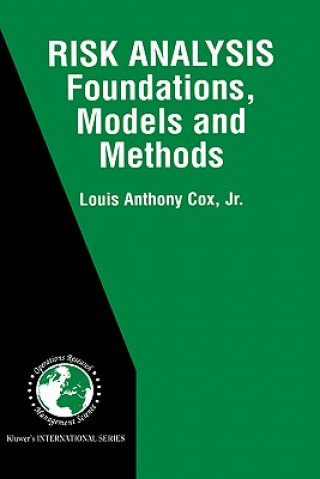 Könyv Risk Analysis Foundations, Models, and Methods Louis A. Cox