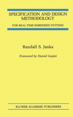 Carte Specification and Design Methodology for Real-Time Embedded Systems Randall S. Janka