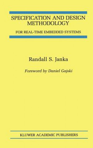 Buch Specification and Design Methodology for Real-Time Embedded Systems Randall S. Janka