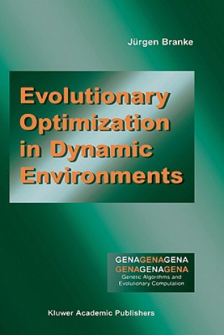 Kniha Evolutionary Optimization in Dynamic Environments Jürgen Branke