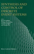 Synthesis and Control of Discrete Event Systems