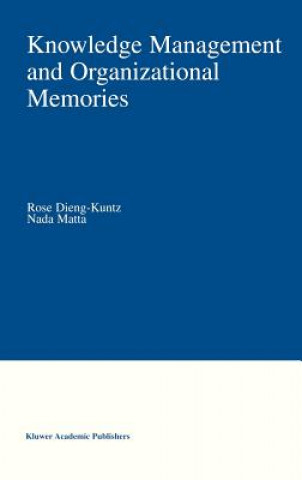 Buch Knowledge Management and Organizational Memories Rose Dieng-Kuntz