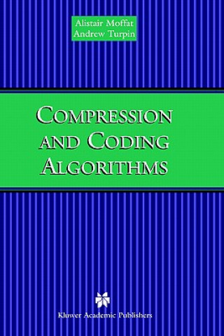 Kniha Compression and Coding Algorithms Alistair Moffat