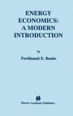 Carte Energy Economics: A Modern Introduction Ferdinand E. Banks