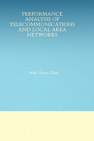 Buch Performance Analysis of Telecommunications and Local Area Networks ah Chun Chan