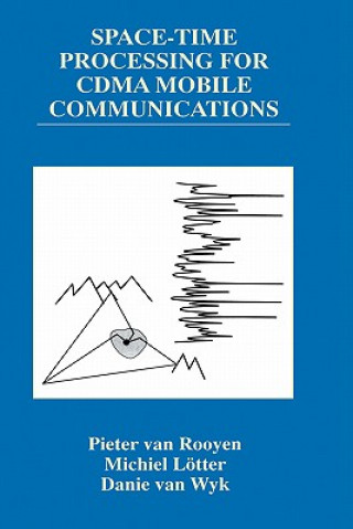 Книга Space-Time Processing for CDMA Mobile Communications Pieter van Rooyen