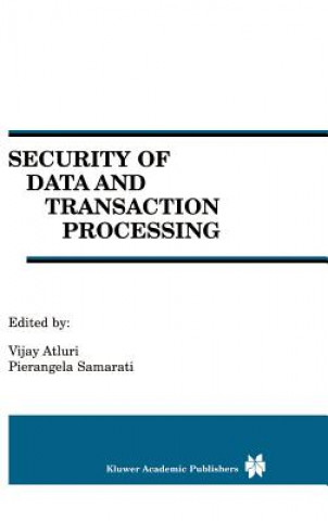 Carte Security of Data and Transaction Processing Vijay Atluri