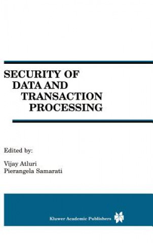 Книга Security of Data and Transaction Processing Vijay Atluri