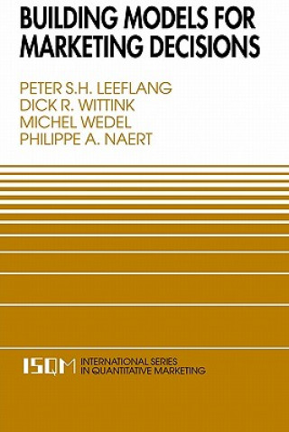 Kniha Building Models for Marketing Decisions Peter S. H. Leeflang