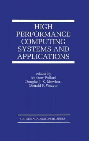 Kniha High Performance Computing Systems and Applications Andrew Pollard