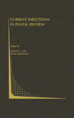 Kniha Current Directions in Postal Reform Michael A. Crew