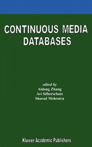 Carte Continuous Media Databases Aidong Zhang