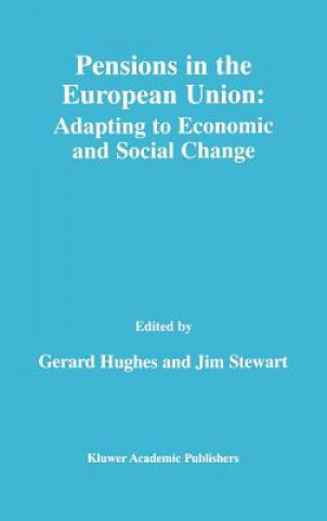 Książka Pensions in the European Union: Adapting to Economic and Social Change Gerard Hughes