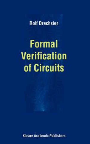 Książka Formal Verification of Circuits Rolf Drechsler