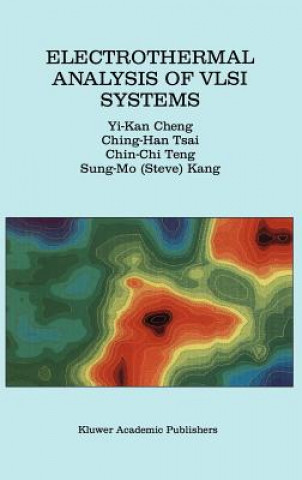 Kniha Electrothermal Analysis of VLSI Systems Yi-Kan Cheng