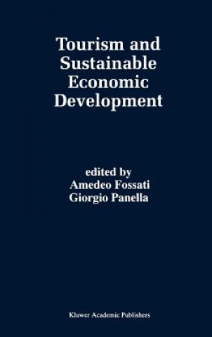 Kniha Tourism and Sustainable Economic Development Amedeo Fossati