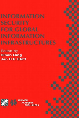 Könyv Information Security for Global Information Infrastructures Sihan Qing
