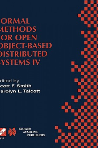 Könyv Formal Methods for Open Object-Based Distributed Systems IV Scott F. Smith