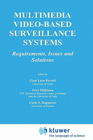 Kniha Multimedia Video-Based Surveillance Systems Gian L. Foresti