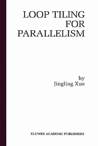 Livre Loop Tiling for Parallelism Jingling Xue