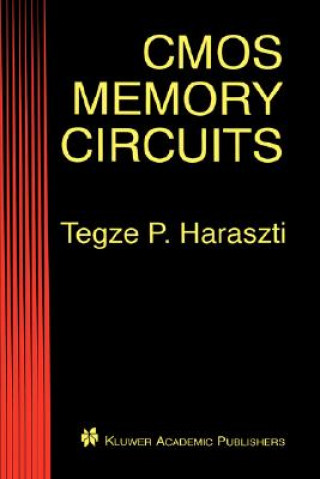 Kniha CMOS Memory Circuits Tegze P. Haraszti