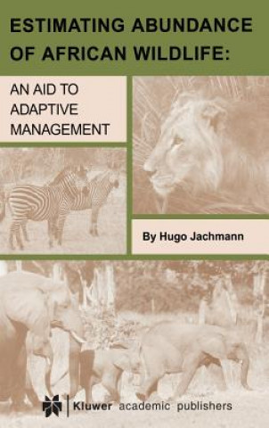 Könyv Estimating Abundance of African Wildlife Hugo Jachmann