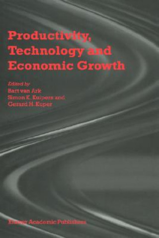 Kniha Productivity, Technology and Economic Growth Bart van Ark