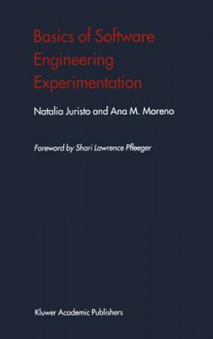 Kniha Basics of Software Engineering Experimentation Natalia Juristo