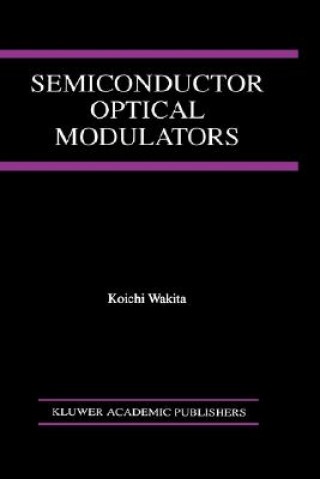 Carte Semiconductor Optical Modulators Koichi Wakita