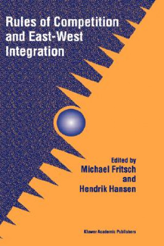 Carte Rules of Competition and East-West Integration Michael Fritsch