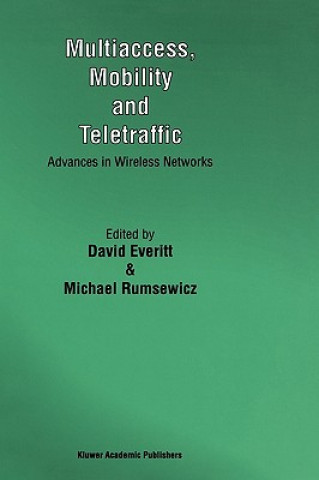 Książka Multiaccess, Mobility and Teletraffic David Everitt