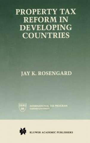 Kniha Property Tax Reform in Developing Countries Jay K. Rosengard