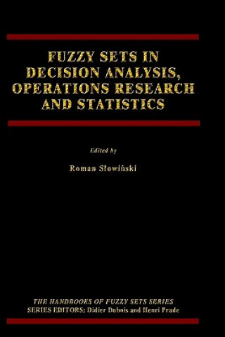 Książka Fuzzy Sets in Decision Analysis, Operations Research and Statistics Roman Slowinski