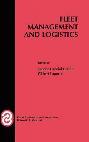 Könyv Fleet Management and Logistics Teodor Gabriel Crainic