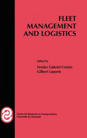 Kniha Fleet Management and Logistics Teodor Gabriel Crainic