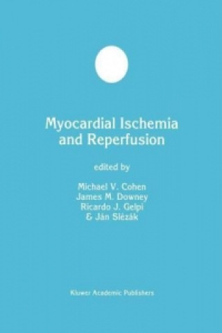 Книга Myocardial Ischemia and Reperfusion Michael V. Cohen