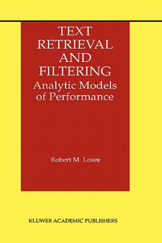 Buch Text Retrieval and Filtering Robert M. Losee