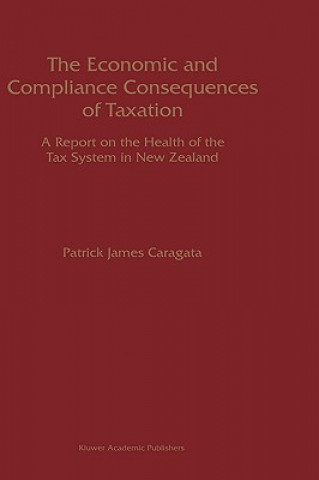 Carte Economic and Compliance Consequences of Taxation Patrick J. Caragata