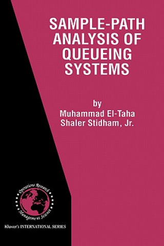 Könyv Sample-Path Analysis of Queueing Systems Muhammad El-Taha
