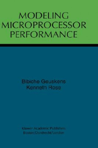 Kniha Modeling Microprocessor Performance Bibiche Geuskens