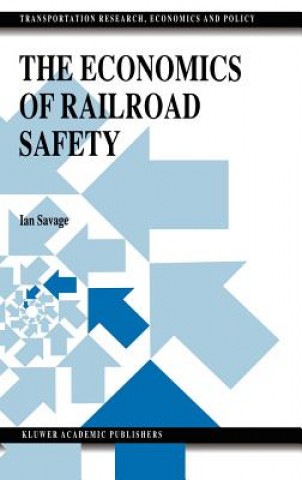 Książka Economics of Railroad Safety Ian Savage