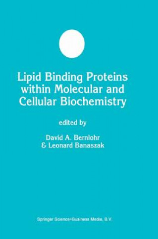 Kniha Lipid Binding Proteins within Molecular and Cellular Biochemistry D.A. Bernlohr