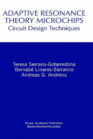 Kniha Adaptive Resonance Theory Microchips Teresa Serrano-Gotarredona