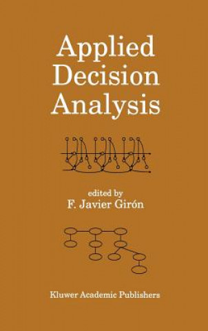 Kniha Applied Decision Analysis Francisco Javier Girón