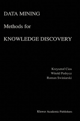 Könyv Data Mining Methods for Knowledge Discovery Krzysztof J. Cios