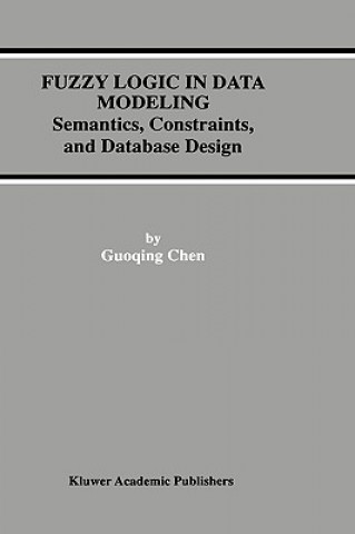 Carte Fuzzy Logic in Data Modeling uoqing Chen