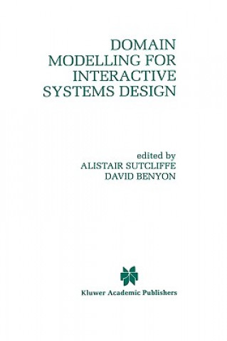 Kniha Domain Modelling for Interactive Systems Design Alistair G. Sutcliffe
