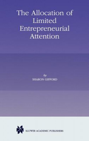 Kniha Allocation of Limited Entrepreneurial Attention Sharon Gifford